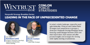 Wintrust and Conlon Public Strategies Present: Leading in the Face of Unprecedented Change